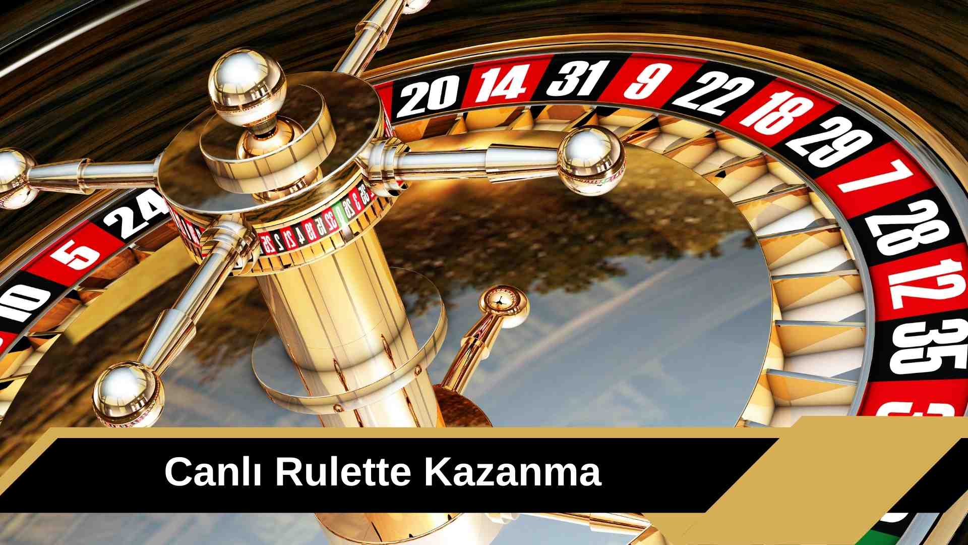 Canlı Rulette Kazanma