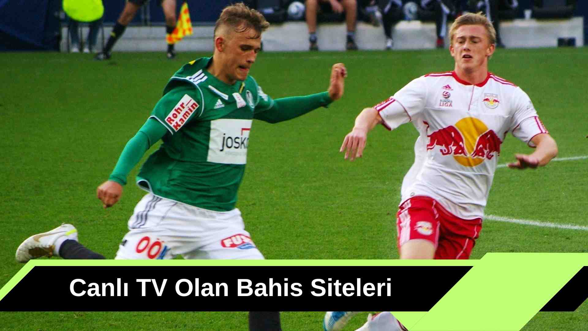 Canlı TV Olan Bahis Siteleri